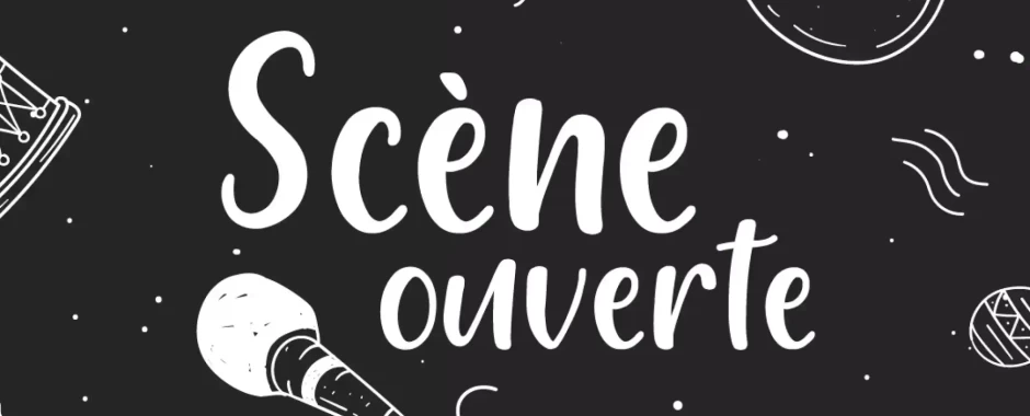 Scène Ouverte by La Ruche