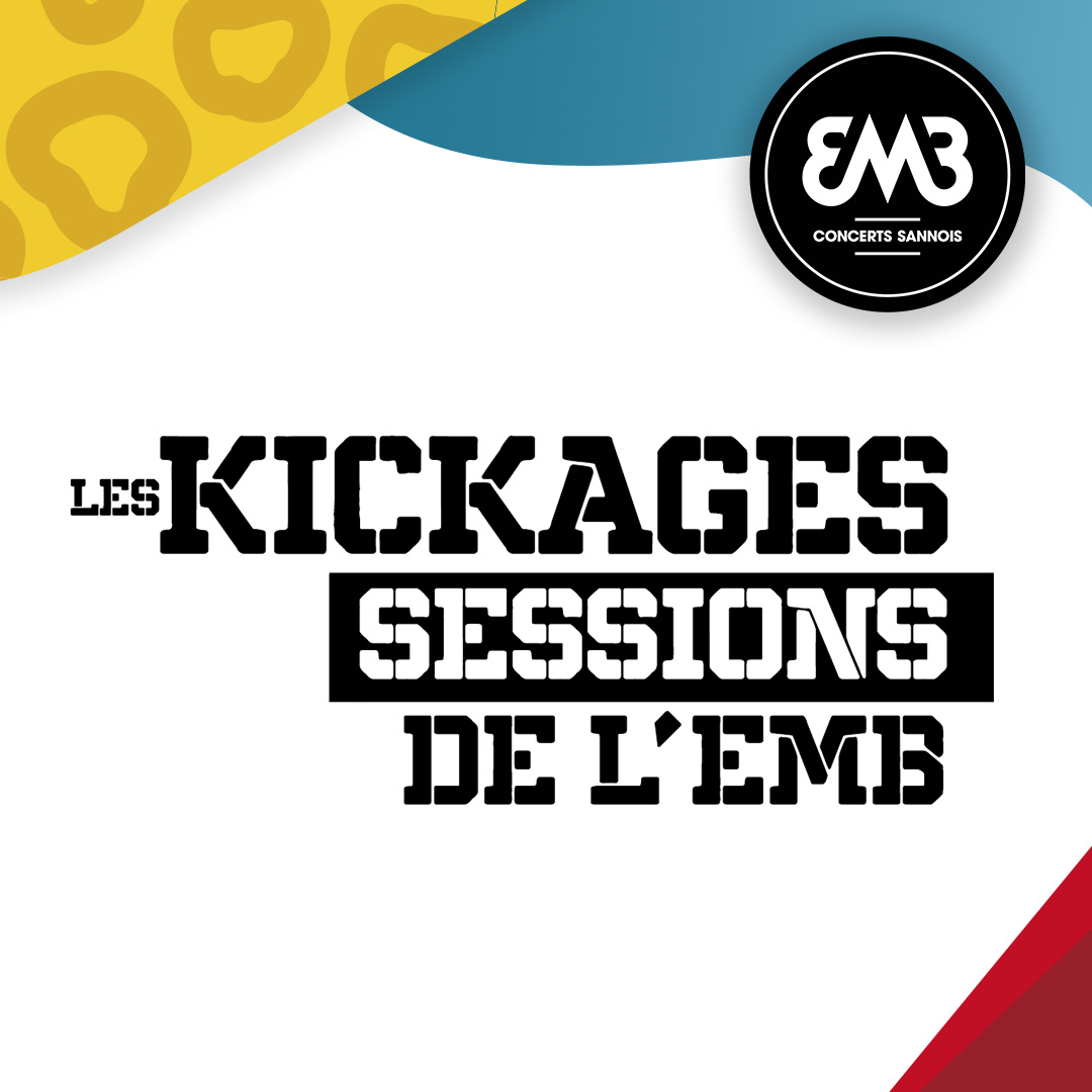 LES KICKAGES SESSIONS #5