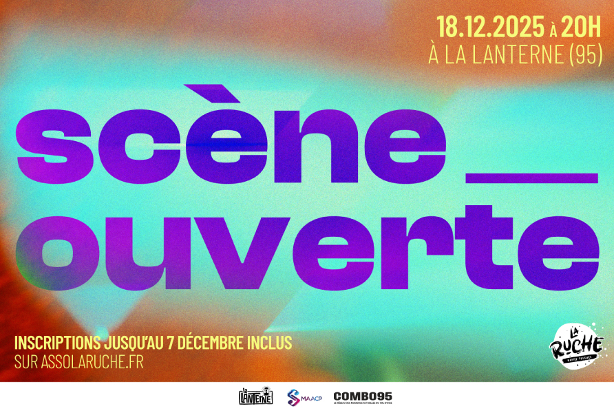 Scène Ouverte de La Ruche à La Lanterne
