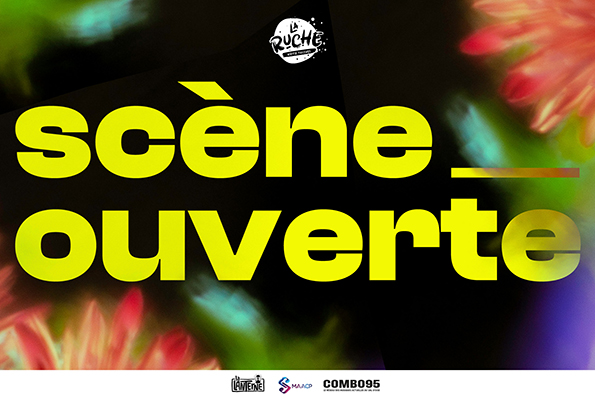 Scène Ouverte de La Ruche à La Lanterne