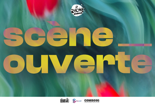 Scène Ouverte de La Ruche à La Lanterne